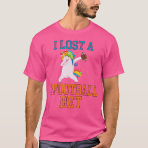 I Lost A Football Bet T-Shirt