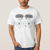 I lost an electron funny nerdy t-shirt