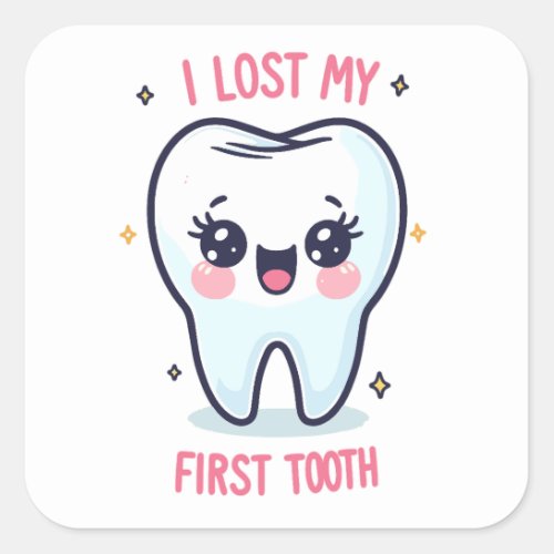 I Lost My First Tooth 1st Tooth Adventure Square Sticker