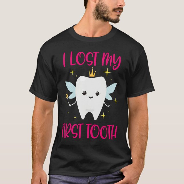 I Lost My First Tooth 1st Tooth Fairy  Daughter T-Shirt (Front)