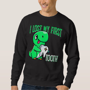 I Lost My First Tooth Dinosaur Tooth Fairy Teeth Sweatshirt