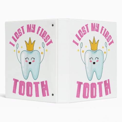 I Lost My First Tooth Teeth Out Kids Gift  3 Ring Binder