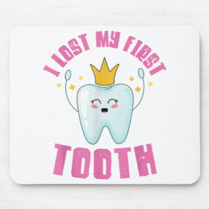 I Lost My First Tooth Teeth Out Kids Gift Mouse Pad