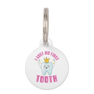 I Lost My First Tooth Teeth Out Kids Gift Pet ID Tag