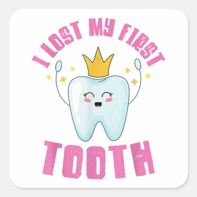 I Lost My First Tooth Teeth Out Kids Gift  Square Sticker (Front)