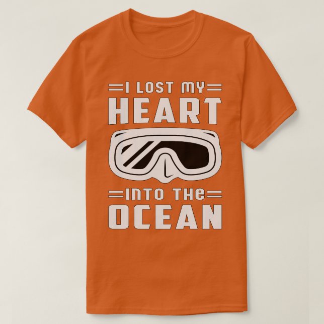 I Lost My Heart Into The Ocean Scuba Diving Diver  T-Shirt (Design Front)