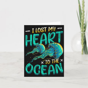 I lost my heart to the ocean jellyfish  card