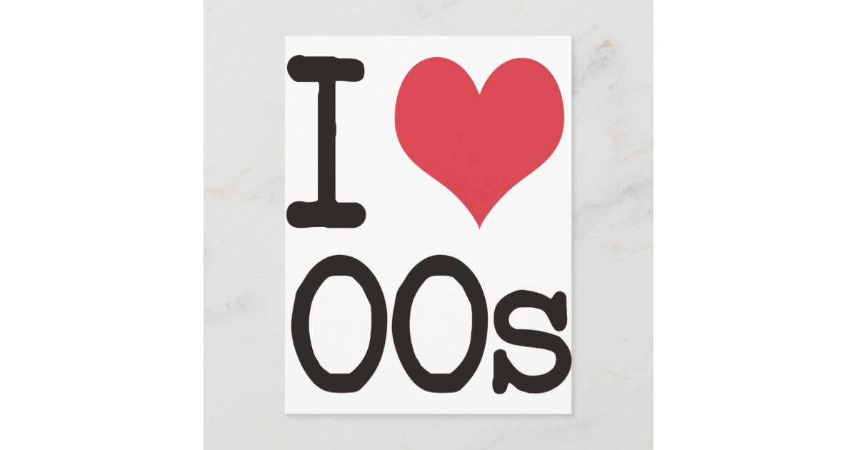 I Love 00s Products & Designs! Postcard | Zazzle
