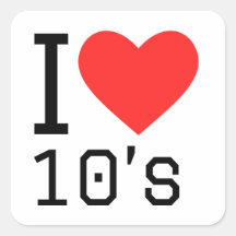 I love 10s