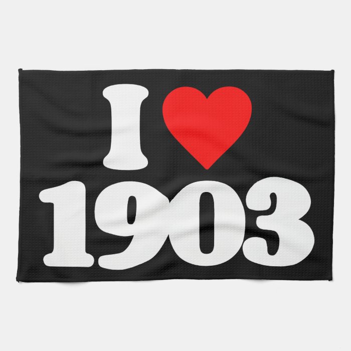 I LOVE 1903 TOWEL