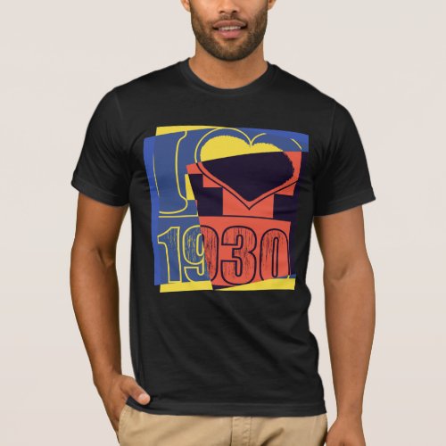 I love 1930 _ Pop art Vintage T_Shirt