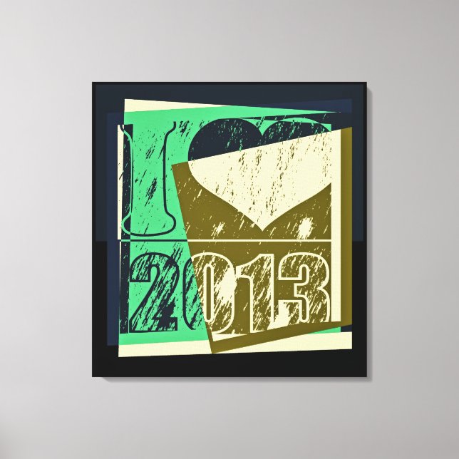 I love 2013 - Pop art Wrapped Canvas Print (Front)