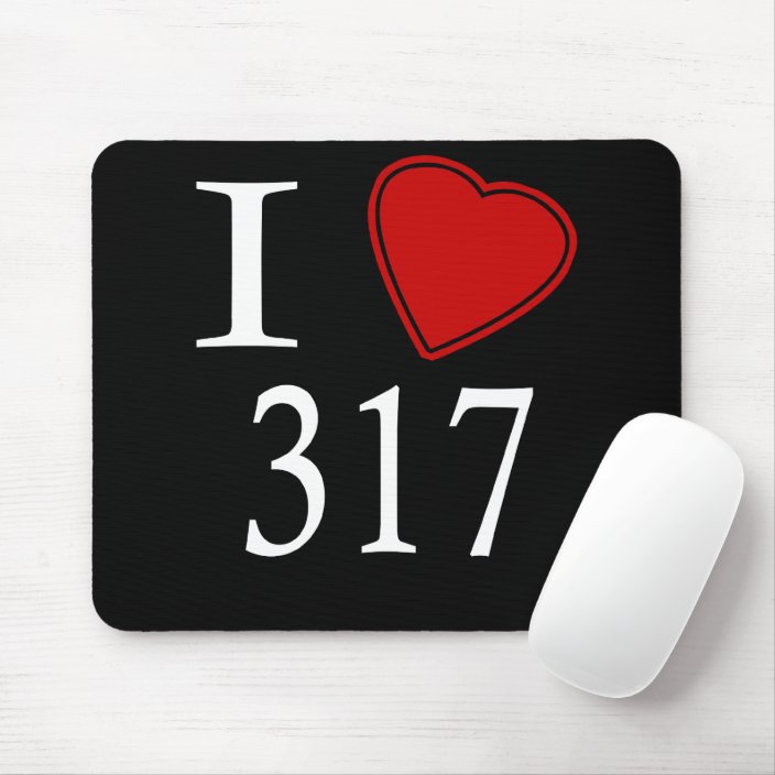 I Love 317 Indianapolis Mouse Pad