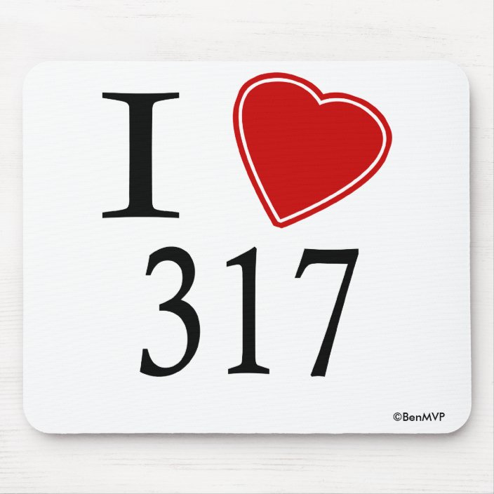 I Love 317 Indianapolis Mousepad