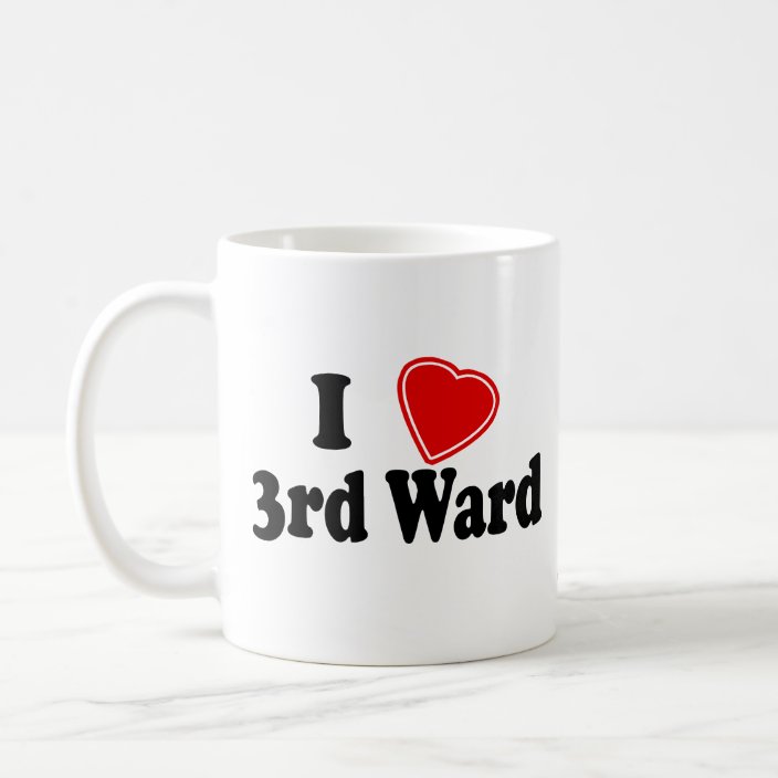 I Love 3rd Ward Coffee Mug