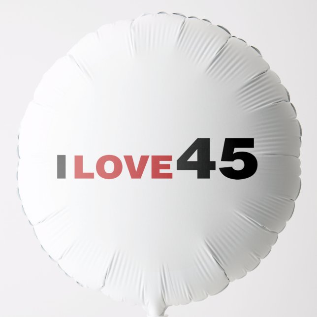I Love 45 Balloon (Front)