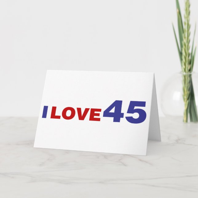 I Love 45 Card (Front)