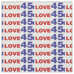 I Love 45 Fabric