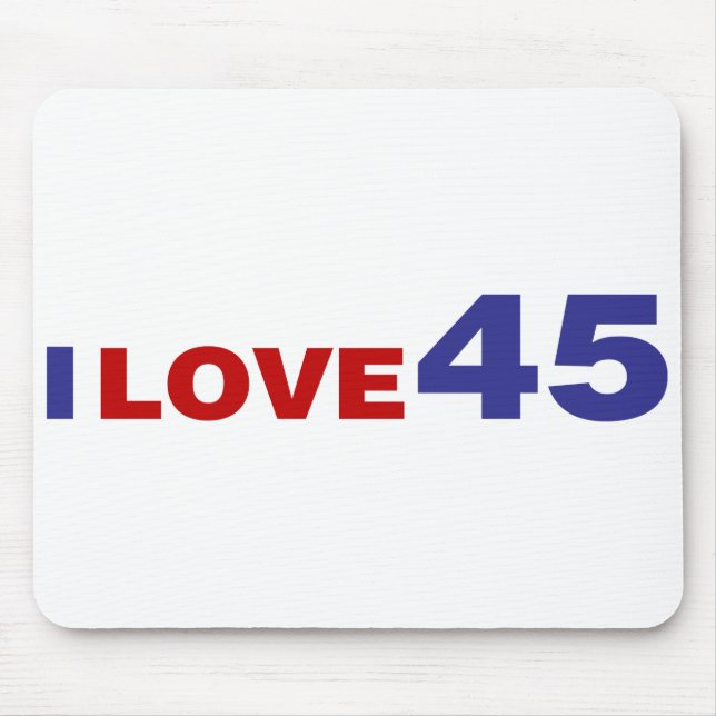 I Love 45 Mouse Pad (Front)