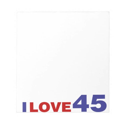 I Love 45 Notepad