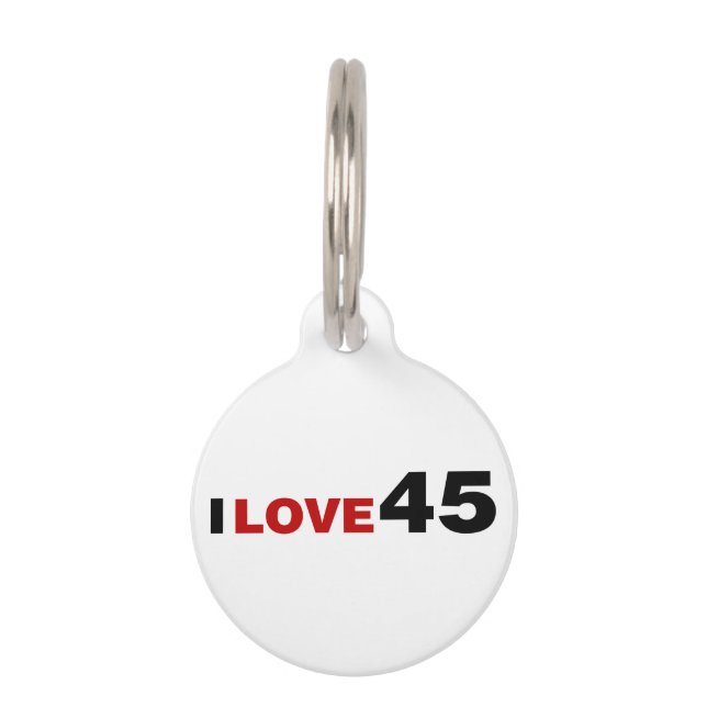 I Love 45 Pet ID Tag (Front)
