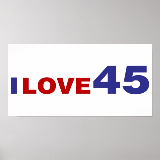 I Love 45 Poster (Front)