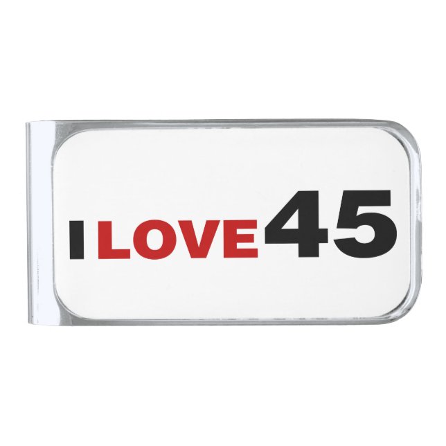 I Love 45 Silver Finish Money Clip (Front)