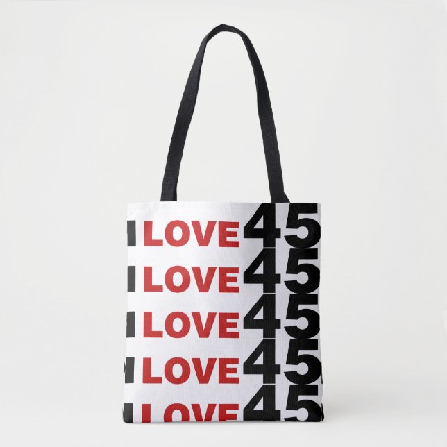 I Love 45 Tote Bag (Front)