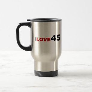 I Love 45 Travel Mug