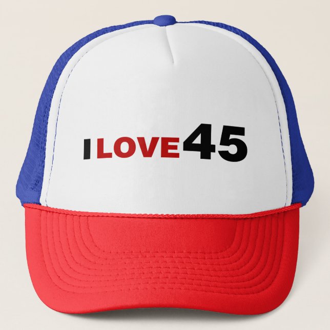 I Love 45 Trucker Hat (Front)