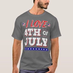 I Love 4th Of July Men Women USA T-Shirt