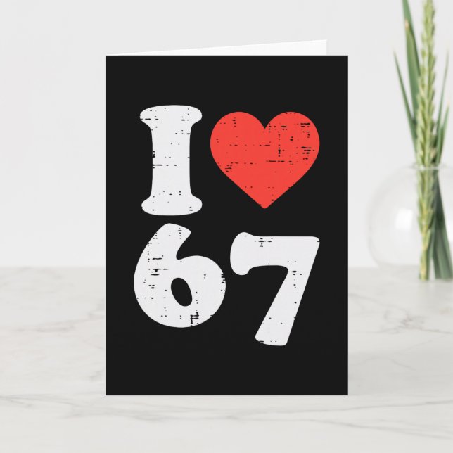 I Love 67 Funny 6 7 Costume Meme Six Seven Kids Yo Card (Front)