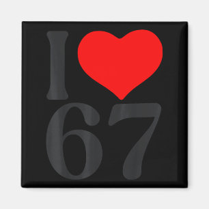 I Love 67 Heart Valentine's Day 67th Birthday Six Magnet