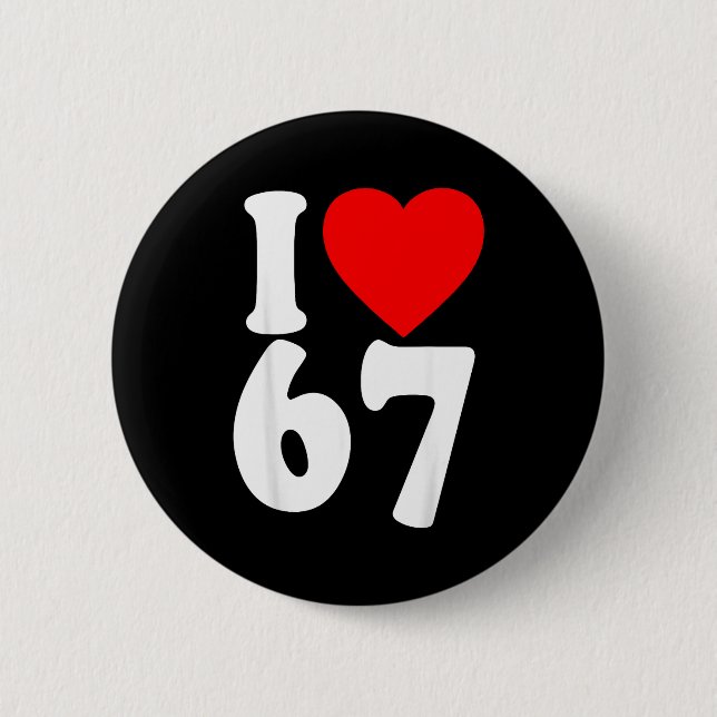 I Love 67 Meme Six Seven Matching Couples Valentin Button (Front)