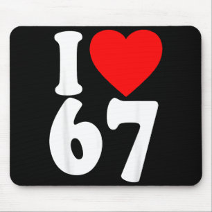 I Love 67 Meme Six Seven Matching Couples Valentin Mouse Pad