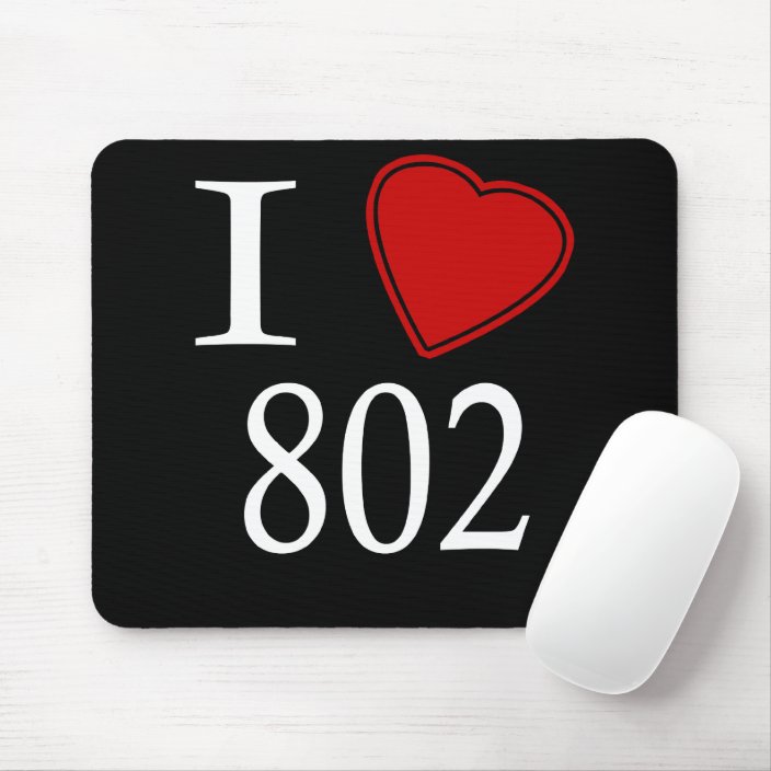 I Love 802 Burlington Mouse Pad