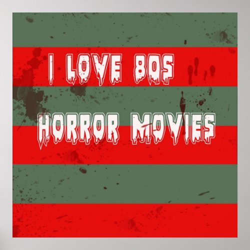 I love 80s horror movies poster