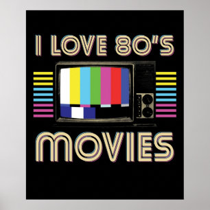I Love 80s Movies Poster