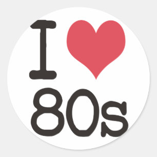 I Love 80s Products & Designs! Classic Round Sticker