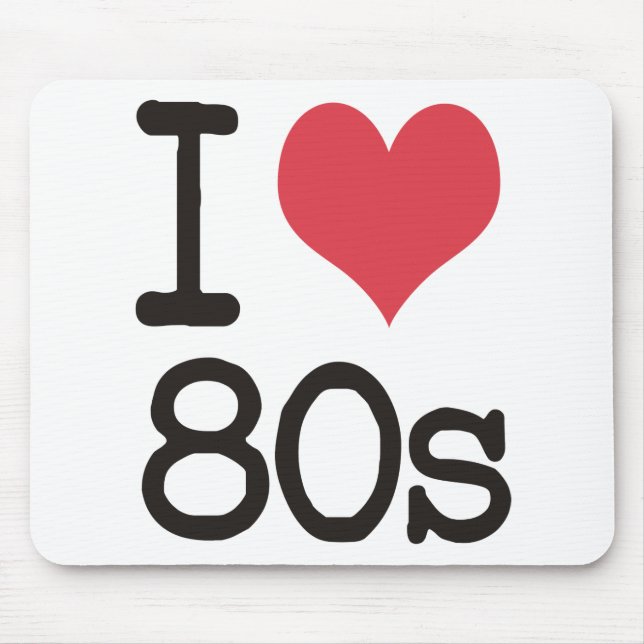 I Love 80s Products & Designs! Mouse Pad (Front)