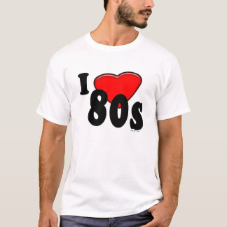 I Love 80s T-Shirt