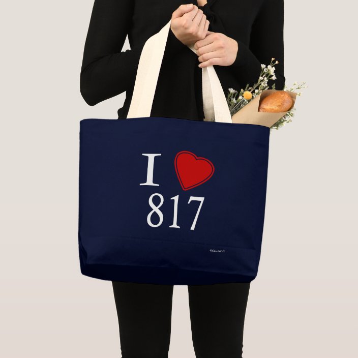 I Love 817 Fort Worth Bag