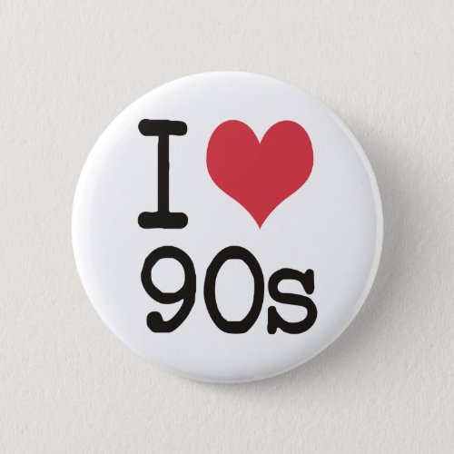 I Love 90s Products  Designs Pinback Button