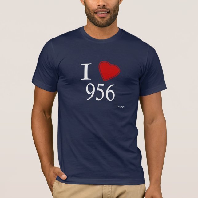 I Love 956 Laredo T-Shirt (Front)