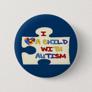 I Love A Child With Autism Button