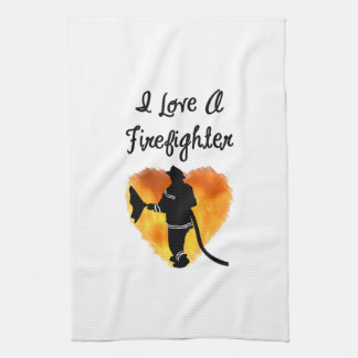 I Love A Firefighter Kitchen Towel