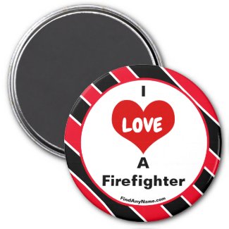 I Love A Firefighter magnet