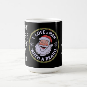 I Love a Man with a Beard Funny Coffee Mug