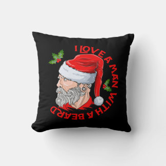 I Love A Man With A Beard Hipster Santa Claus Throw Pillow