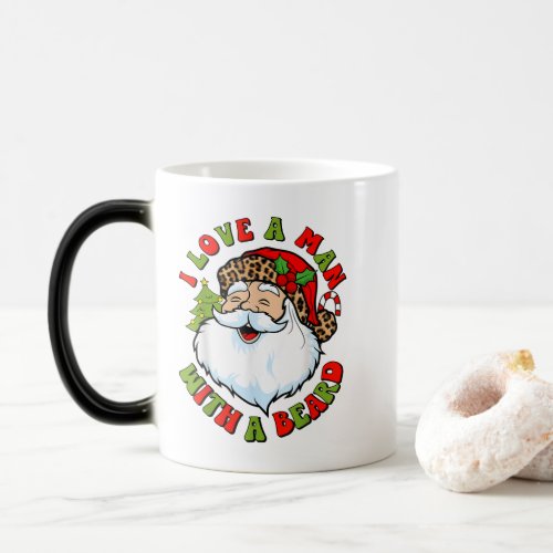 I Love A Man With A Beard Santa Claus Christmas Magic Mug